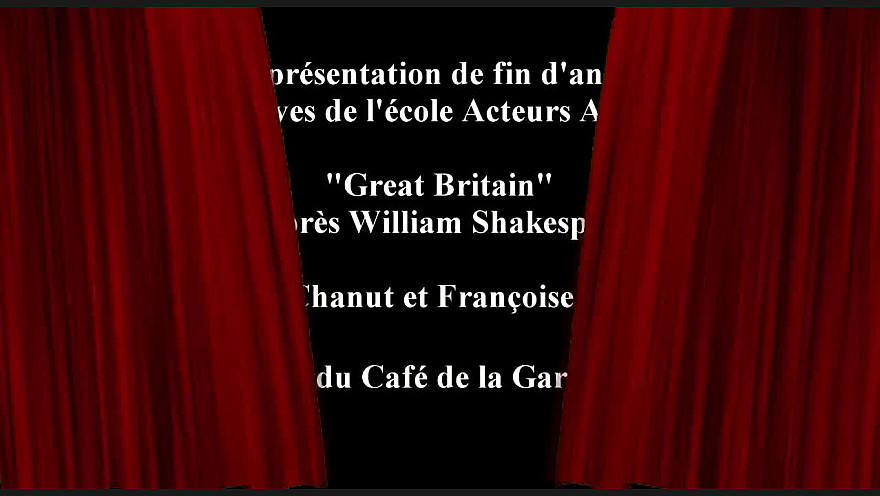 Pièce de théâtre : 'Great Britain' D'après William Shakespeare par les élèves de l'école Acteurs Artisans #smartrezo #théâtre